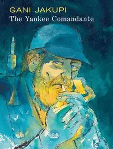 Europe Comics-The Yankee Comandante 2022 Hybrid Comic eBook