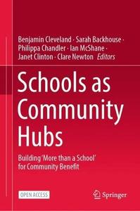Schools as Community Hubs: Building ‘More than a School’ for Community Benefit