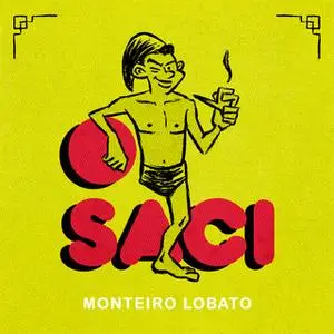 «O Saci» by Monteiro Lobato