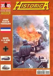 Guerre Eclair en Yougoslavie (39/45 Magazine Hors Serie Historica №57)