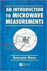An Introduction to Microwave Measurements (Repost)
