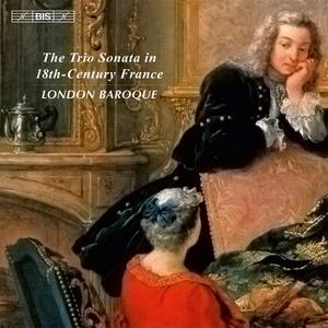 London Baroque - The Trio Sonata in 18th-Century France (2012)