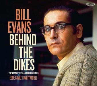 Bill Evans - Behind the Dikes: The 1969 Netherlands Recordings (2021)