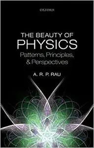 The Beauty of Physics: Patterns, Principles, and Perspectives (Repost)