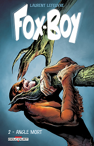Fox-Boy - Tome 2 - Angle Mort