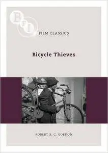 Robert Gordon - Bicycle Thieves (Ladri di biciclette) (Bfi Film Classics) [Repost]