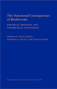 The Functional Consequences of Biodiversity: Empirical Progress and Theoretical Extensions.