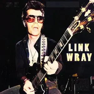 Link Wray And The Wray Men - Link Wray 1956-62 (2022) [Official Digital Download 24/96]