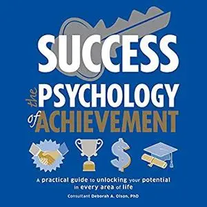 Success: The Psychology of Achievement [Audiobook]