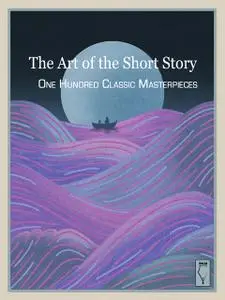 «The Art of the Short Story» by Elsinore Books