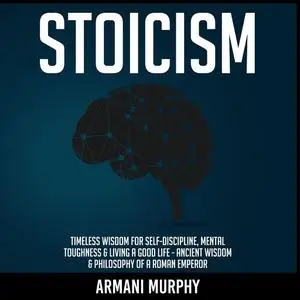 «Stoicism» by Armani Murphy