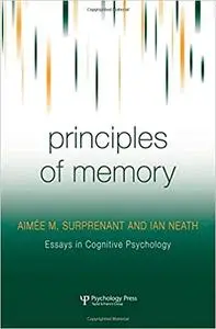 Principles of Memory (Essays in Cognitive Psychology)