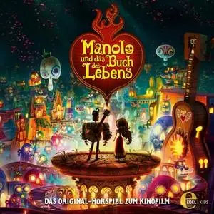 «Manolo und das Buch des Lebens» by Thomas Karallus