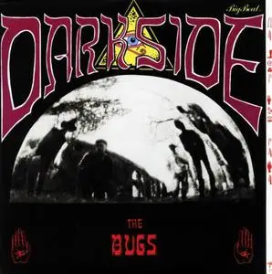 The Bugs - Darkside (1987) [Reissue 2006]