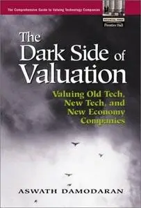 The Dark Side of Valuation 