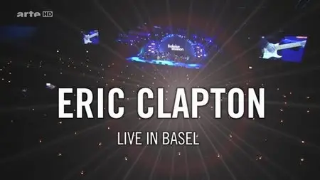 Eric Clapton - Baloise Session 2013 (2015) [HDTV 1080i]