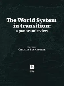 The World System in transition: a panoramic view