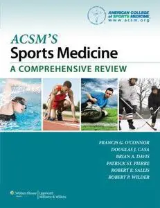 ACSM's Sports Medicine: A Comprehensive Review  (repost)