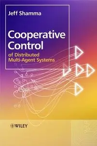 Cooperative Control of Distributed Multi-Agent Systems