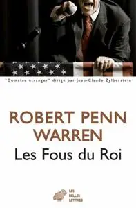 Robert Penn Warren, "Les fous du roi"