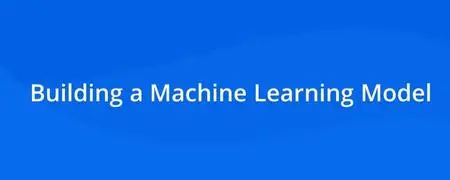 Cloud Academy - Building a Machine Learning Model