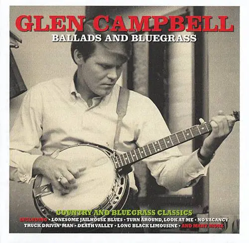 Glen Campbell - Ballads and Bluegrass (2016) 2 CD