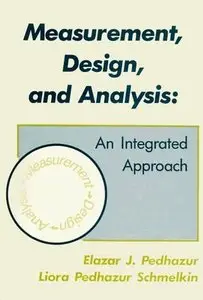 Measurement, Design, and Analysis: An Integrated