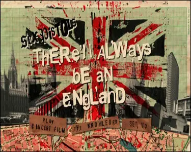 Sex Pistols - There'll Always Be An England (2008)
