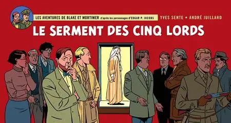 Les Aventures De Blake Et Mortimer - Tome 21 - Le Serment Des Cinq Lords (Edition Strip)