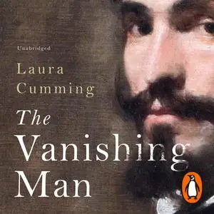 «The Vanishing Man» by Laura Cumming