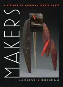 Makers : a history of American studio craft