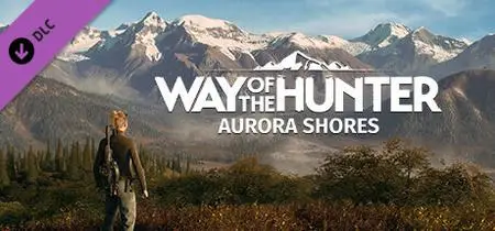 Way of the Hunter Aurora Shores (2023) Update v1.22.0.94614
