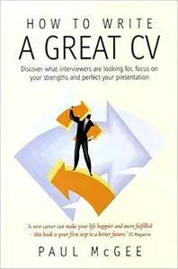 How to Write a Great Cv (Repost)