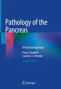 Pathology of the Pancreas: A Practical Approach (Repost)