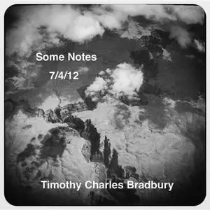 «Some Notes» by Timothy C Bradbury