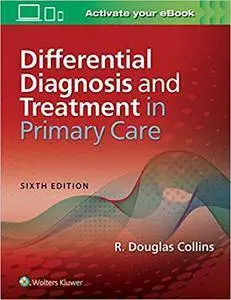 Differential Diagnosis and Treatment in Primary Care (repost)