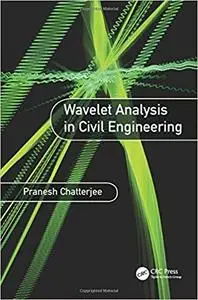 Wavelet Analysis in Civil Engineering