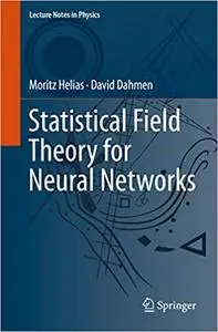 Statistical Field Theory for Neural Networks