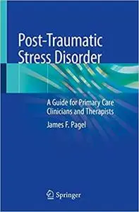 Post-Traumatic Stress Disorder: A Guide for Primary Care Clinicians and Therapists