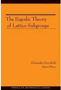 The Ergodic Theory of Lattice Subgroups [Repost]