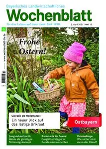 Bayerisches Landwirtschaftliches Wochenblatt Ostbayern - 31. März 2021