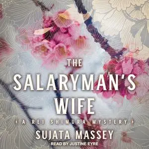 «The Salaryman’s Wife» by Sujata Massey