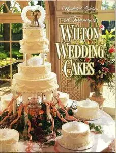 A Treasury of Wilton Wedding Cakes (Repost)