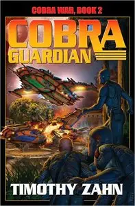Cobra Guardian: Cobra War, Book 2 by Timothy Zahn (Audiobook)
