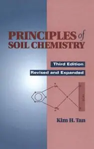 Kim H. Tan, «Principles of Soil Chemistry»