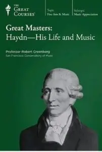 Great Masters: Haydn - His Life and Music [repost]