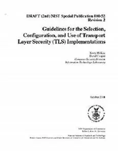 Guidelines for the Selection, Configuration, and Use of Transport Layer Security (TLS) Implementations