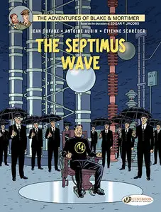 Blake & Mortimer 020 - The Septimus Wave (2015) (Cinebook)