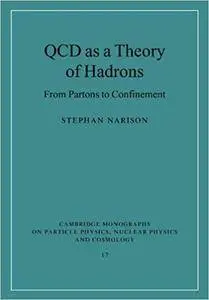 QCD as a Theory of Hadrons: From Partons to Confinement (Repost)