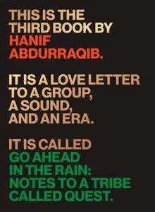 Go Ahead in the Rain: Notes to A Tribe Called Quest